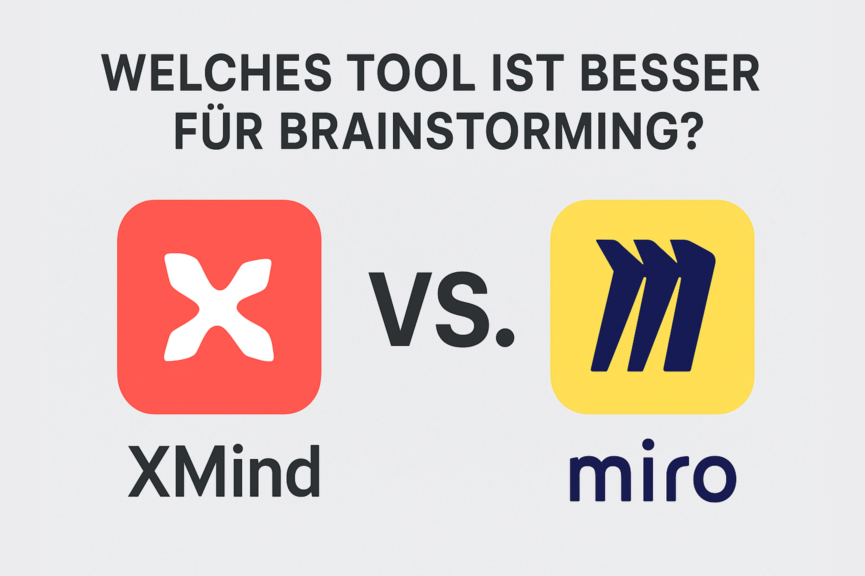 XMind vs. Miro – Welches Tool ist besser für Brainstorming?